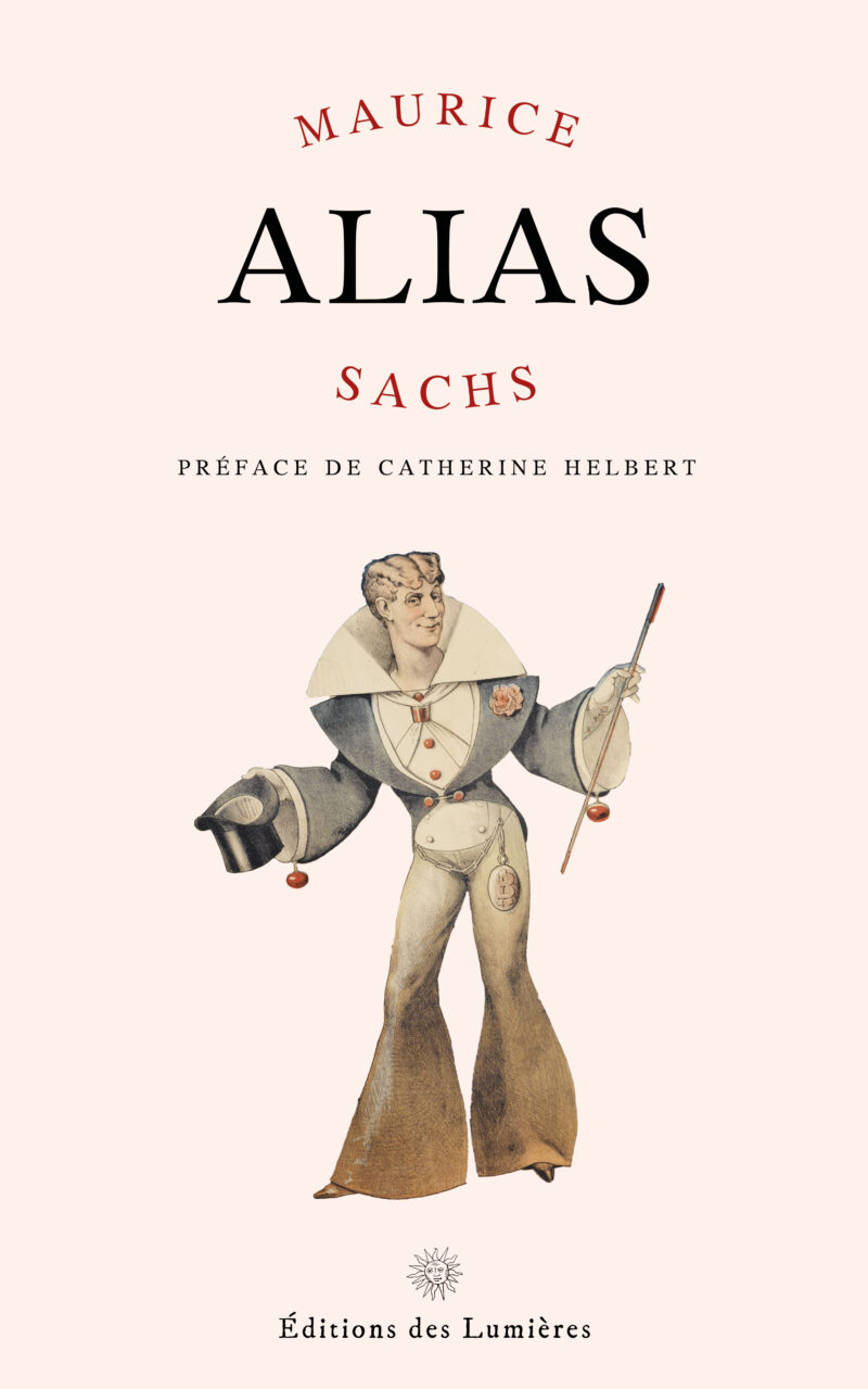 Alias, Maurice Sachs, Éditions des Lumières