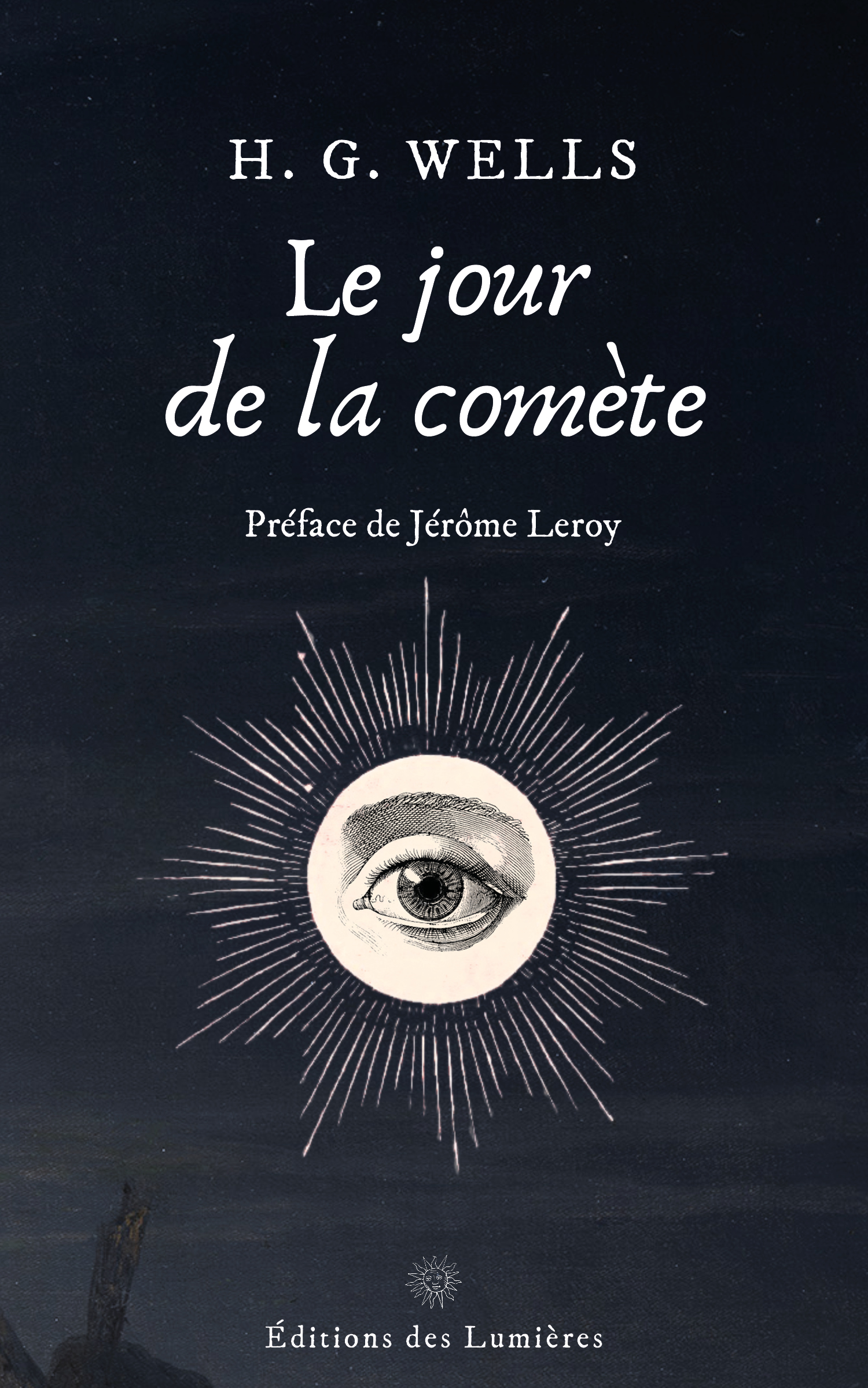 Le jour de la comète - H. G. Wells - Éditions des Lumières